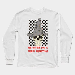 we witch you a merry christmas Long Sleeve T-Shirt